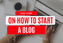 How To Start A Blog - Easy Guide To Start Blogging
