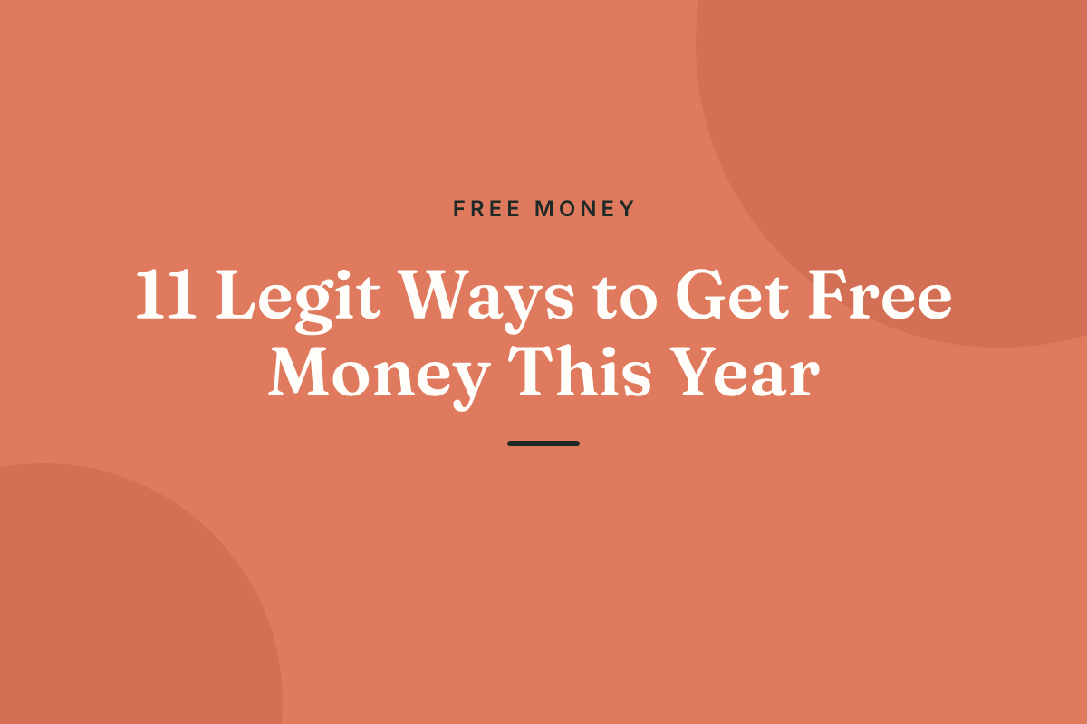 11 Legit Ways to Get Free Money This Year
