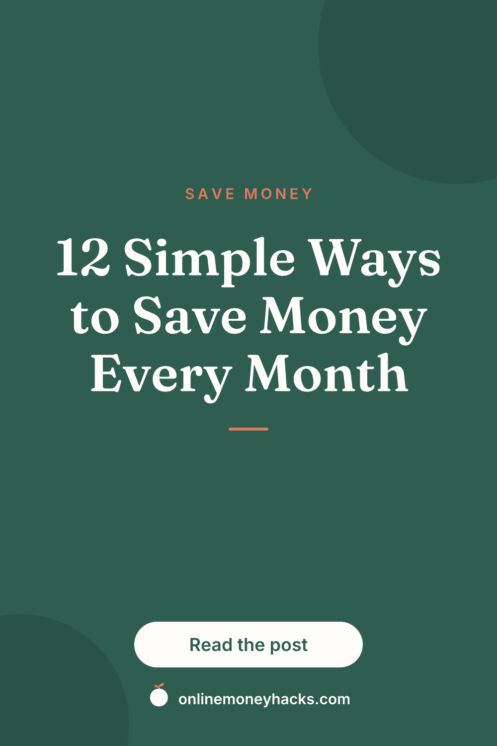12 Simple Ways to Save Money Every Month