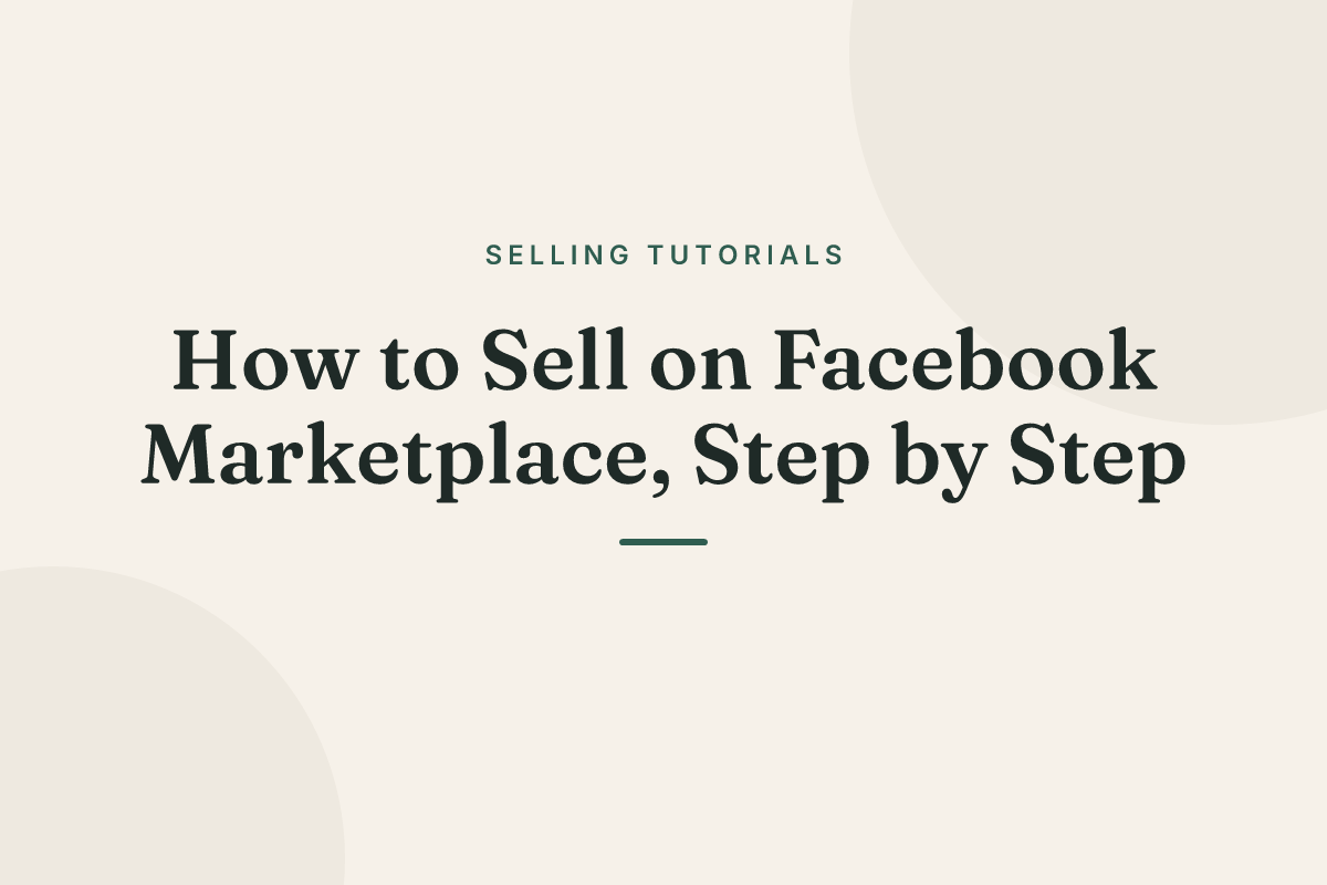 How to Sell on Facebook Marketplace, Step by Step